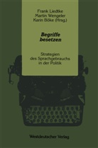 Karin Böke, Frank Liedtke, Marti Wengeler, Martin Wengeler - Begriffe besetzen