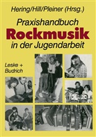 Wolfgang Hering, Burkhar Hill, Burkhard Hill, Günter Pleiner - Praxishandbuch Rockmusik in der Jugendarbeit