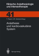 Thoma Pasch, Thomas Pasch, R Schmid, R Schmid, Edith R. Schmid - Anästhesie und kardiovaskuläres System