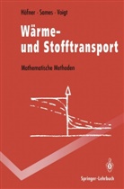 Frieder Häfner, Frieder (Dr. Häfner, Frieder (Dr.) Häfner, Dietrich Sames, Dietrich (Dr. Sames, Dietrich (Dr.) Sames... - Wärme- und Stofftransport