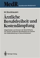 Martin Stockhausen - Ärztliche Berufsfreiheit und Kostendämpfung