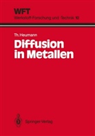 Theodor Heumann - Diffusion in Metallen