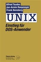 Frank Bensberg, Jan-Armin Reepmeyer, Jan-Arnim Reepmeyer, Alfre Taudes, Alfred Taudes - UNIX