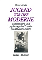 Heinz Abels - Jugend vor der Moderne