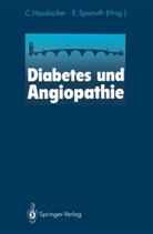 Hasslacher, C Hasslacher, C. Hasslacher, Christoph Hasslacher, Spanuth, Spanuth... - Diabetes und Angiopathie