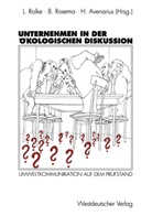 Horst Avenarius, Lothar Rolke, Bern Rosema, Bernd Rosema - Unternehmen in der ökologischen Diskussion