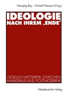 Hansjör Bay, Hansjörg Bay, Hamann, Hamann, Christof Hamann - Ideologie nach ihrem 'Ende'