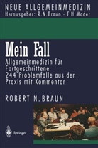 Robert N Braun, Robert N. Braun, H Mader, H Mader, Rober N Braun, Robert N Braun - Mein Fall