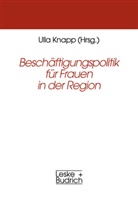 Ull Knapp, Ulla Knapp - Beschäftigungspolitik für Frauen in der Region