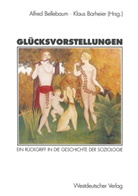 Barheier, Barheier, Klaus Barheier, Alfre Bellebaum, Alfred Bellebaum - Glücksvorstellungen