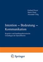 Gerhard Preyer, Alexander Ulfig, Mari Ulkan, Maria Ulkan - Intention - Bedeutung - Kommunikation