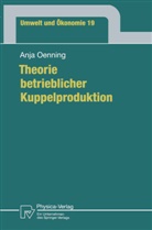 Anja Oenning - Theorie betrieblicher Kuppelproduktion