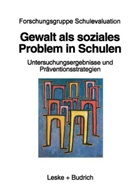 Forschungsgruppe Schulevaluation, Forschungsgruppe Schulevaluation - Gewalt als soziales Problem in Schulen