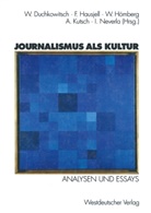 Wolfgang Duchkowitsch, Frit Hausjell, Fritz Hausjell, Walter Hömberg, Walter Hömberg u a, Arnulf Kutsch... - Journalismus als Kultur