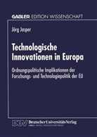 Jörg Jasper - Technologische Innovationen in Europa