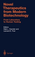E Post, E Post, Dal L Oxender, Dale L Oxender, Dale L. Oxender, Leonard E. Post - Novel Therapeutics from Modern Biotechnology