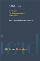 Hans-Jürgen Möller, Hans-Jürgen Müller, Norber Müller, Norbert Müller - Psychiatry, Psychoimmunology, and Viruses