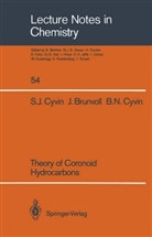 Jo Brunvoll, Jon Brunvoll, Bjorg N Cyvin, Bjorg N. Cyvin, Sven Cyvin, Sven J Cyvin... - Theory of Coronoid Hydrocarbons. Vol.2