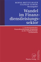 Bern Britzelmaier, Bernd Britzelmaier, Geberl, Geberl, Stephan Geberl - Wandel im Finanzdienstleistungssektor