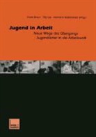 Frank Braun, Till Lex, Tilly Lex, Hermann Rademacker - Jugend in Arbeit