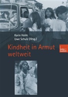 Kari Holm, Karin Holm, SCHULZ, Schulz, Uwe Schulz - Kindheit in Armut weltweit