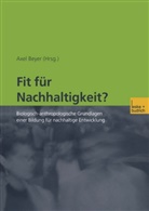 Axe Beyer, Axel Beyer - Fit für Nachhaltigkeit?