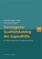 Stad Dormagen, Stadt Dormagen, Stadt Dormagen, Stadt Dormagen - Dormagener Qualitätskatalog der Jugendhilfe