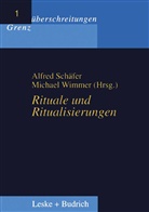 Alfre Schäfer, Alfred Schäfer, WIMMER, Wimmer, Michael Wimmer - Rituale und Ritualisierungen
