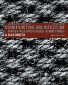 Andrea Deplazes - Constructing Architecture