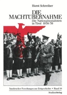 Horst Schreiber - Die Machtübernahme
