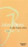 Julian Barnes, Julien Barnes - In die Sonne sehen