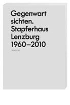 Stefan von Bergen, Sibylle Birrer, Eichenberge, Corina Eichenberger, Meret Ernst, Hanspeter Gschwend... - Gegenwart sichten