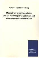 Malwida Von Meysenbug, Malwida von Meysenburg - Memoiren einer Idealistin und ihr Nachtrag: Der Lebensabend einer Idealistin. Bd.1
