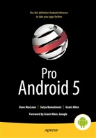 Grant Allen, Komatineni, Saty Komatineni, Satya Komatineni, Maclea, Dav MacLean... - Pro Android 5