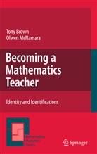 Ton Brown, Tony Brown, Olwen McNamara - Becoming a Mathematics Teacher