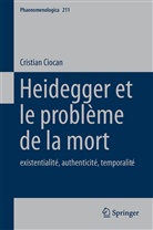 Cristian Ciocan - Heidegger et le problème de la mort