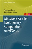 COLLET, Collet, Pierre Collet, Shigeyosh Tsutsui, Shigeyoshi Tsutsui - Massively Parallel Evolutionary Computation on GPGPUs