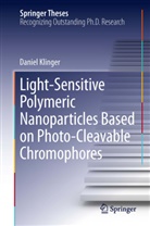 Daniel Klinger - Light-Sensitive Polymeric Nanoparticles Based on Photo-Cleavable Chromophores