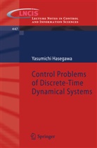Yasumichi Hasegawa - Control Problems of Discrete-Time Dynamical Systems