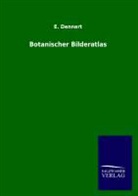 E Dennert, E. Dennert - Botanischer Bilderatlas
