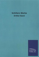 Friedrich Schiller, Friedrich von Schiller - Schillers Werke. Bd.3