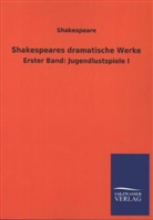 Shakespeare, William Shakespeare - Shakespeares dramatische Werke. Bd.1