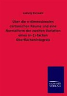 Ludwig Berwald - Über die n-dimensionalen cartanschen Räume und eine Normalform der zweiten Variation eines (n-1)-fachen Oberflächenintegrals
