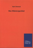 Karl Simrock, Karl J. Simrock - Das Nibelungenlied
