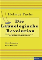 Helmut Fuchs, Andreas Huber - Die Launologische Revolution
