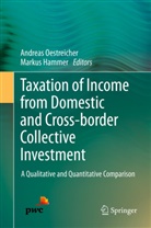 Hammer, Hammer, Markus Hammer, Andrea Oestreicher, Andreas Oestreicher - Taxation of Income from Domestic and Cross-border Collective Investment