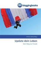 Christia Bailey, Christian Bailey - Update dein Leben