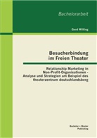 Gerd Wilfing - Besucherbindung im Freien Theater