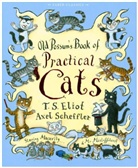 T S Eliot, T. S. Eliot, T.S. Eliot, Thomas S. Eliot, Thomas Stearns Eliot, Axel Scheffler - Old Possum's Book of Practical Cats