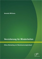 Amanda Williams - Versicherung für Minderheiten
